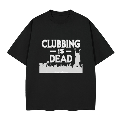 Clubbing is dead - Black