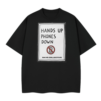 Hands up phones down - Black